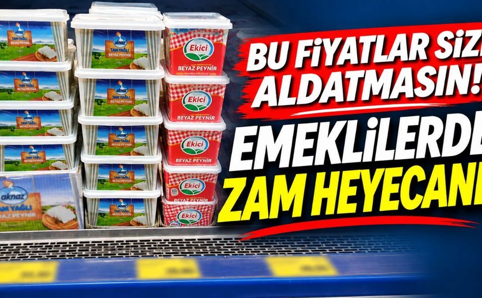 Bu fiyatlar sizi aldatmasın! Emeklilerde zam heyecanı!