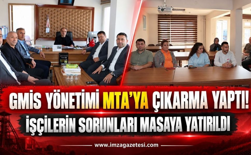 GMİS Yönetimi MTA’ya Çıkarma Yaptı! İşçilerin Sorunları Masaya Yatırıldı