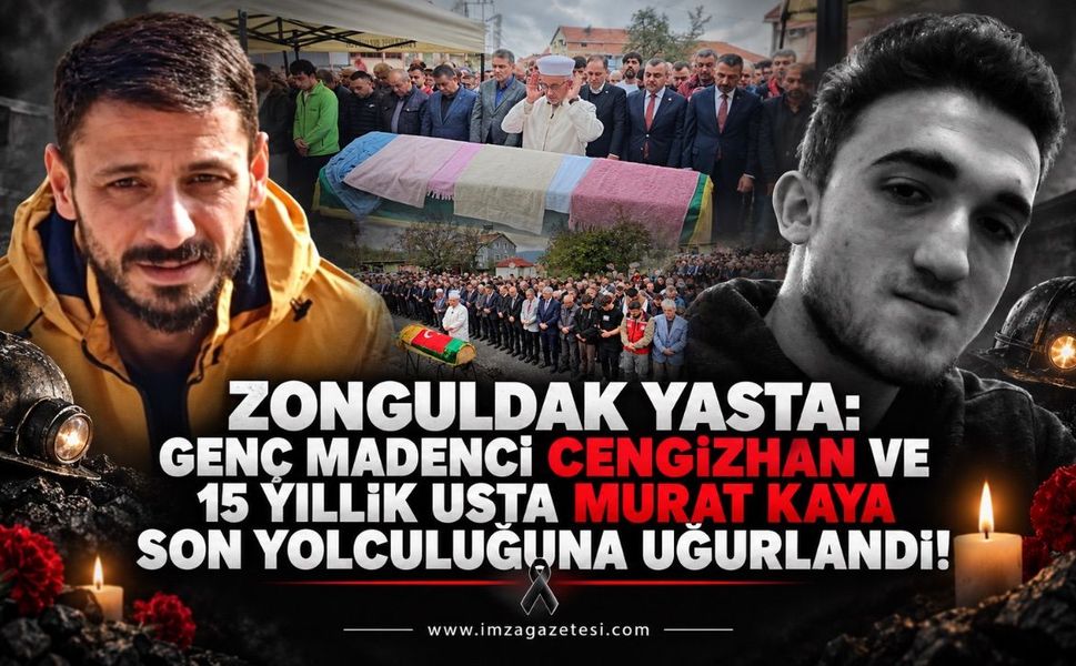 Zonguldak Yasta: Genç Madenci Cengizhan ve 15 Yıllık Usta Murat Kaya Son Yolculuğuna Uğurlandı!