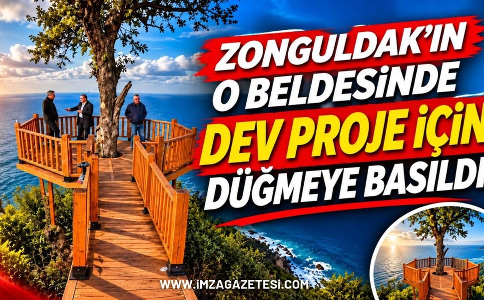 Zonguldak’ın O Beldesinde Dev Proje İçin Düğmeye Basıldı