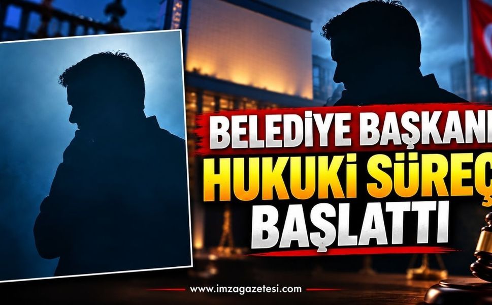 Belediye Başkanı Hukuki Süreç Başlattı…