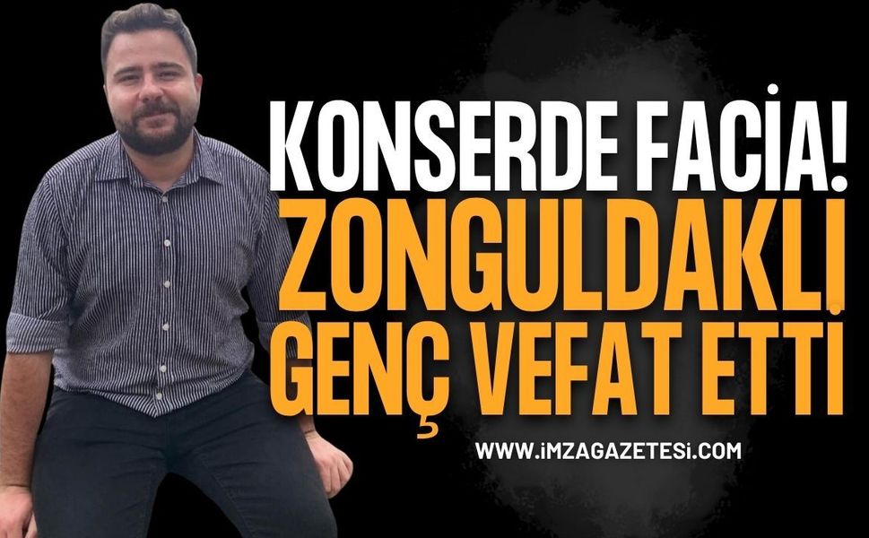 İstanbul'daki Konserde Facia: Zonguldaklı Genç Hayatını Kaybetti!