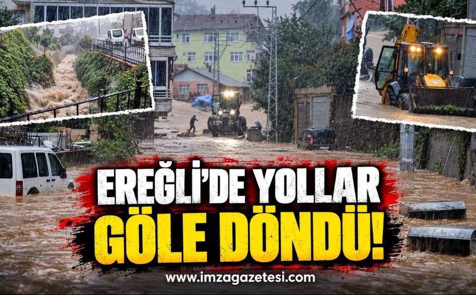 Ereğli’de Yollar Göle Döndü!