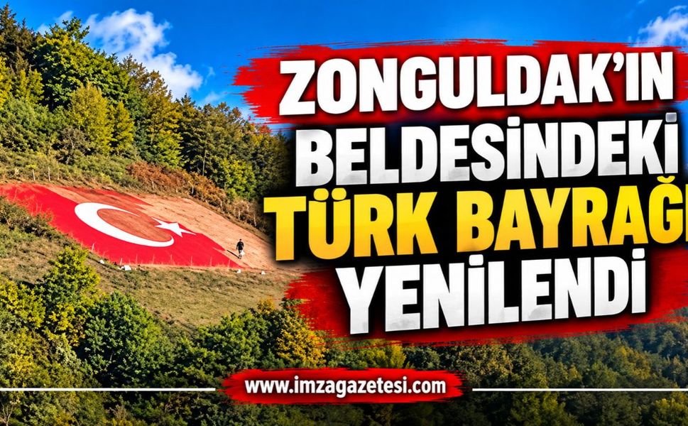 Zonguldak'ın Beldesindeki Türk Bayrağı Yenilendi