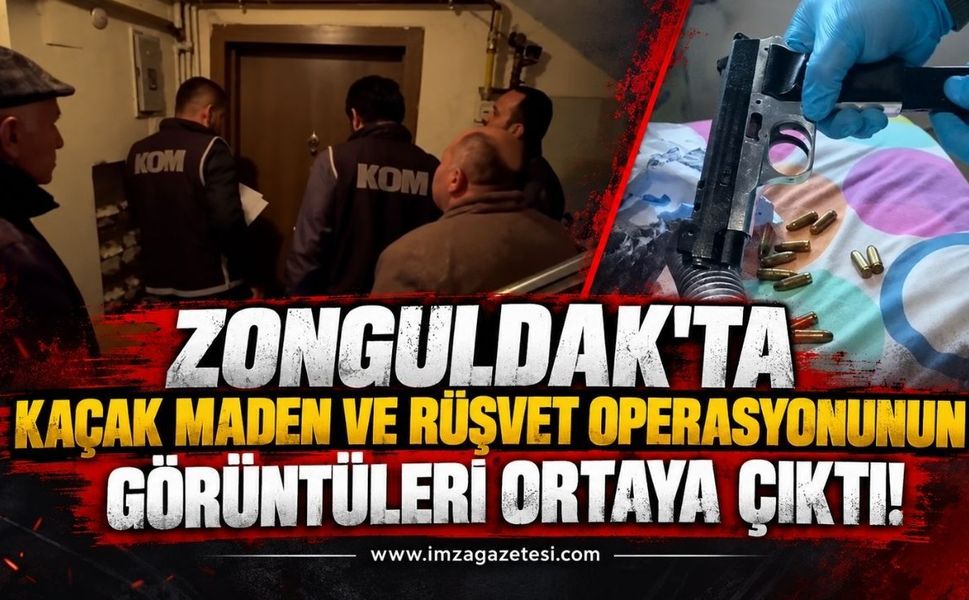 Zonguldak'ta Kaçak Maden ve Rüşvet Operasyonunun Görüntüleri Ortaya Çıktı