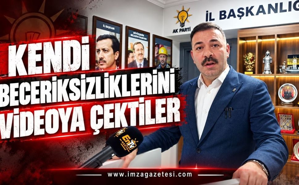 AK Parti Zonguldak İl Başkanı Mustafa Çağlayan: ​​Kendi Beceriksizliklerini Videoya Çektiler