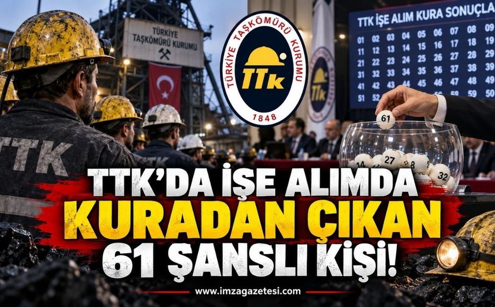 TTK’da İşe Alımda Kuradan Çıkan 61 Şanslı Kişi