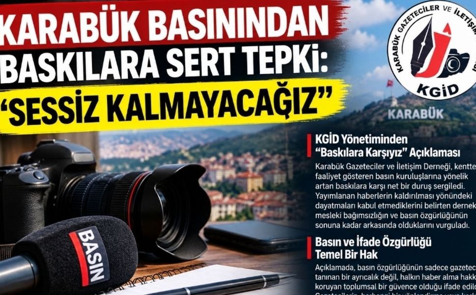 Karabük Basınından Baskılara Sert Tepki: "Sessiz Kalmayacağız"