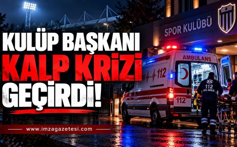 Kulüp Başkanı Kalp Krizi Geçirdi