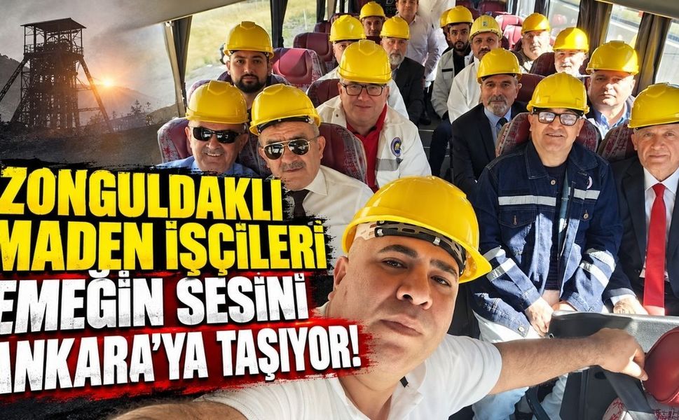 Zonguldaklı Maden İşçileri Emeğin Sesini Ankara'ya Taşıyor