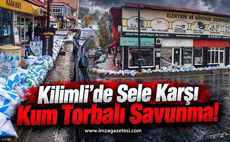 Kilimli’de Sele Karşı Kum Torbalı Savunma!