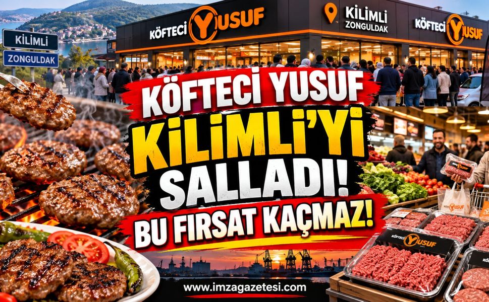 Köfteci Yusuf Kilimli'yi Salladı! Bu Fırsat Kaçmaz!