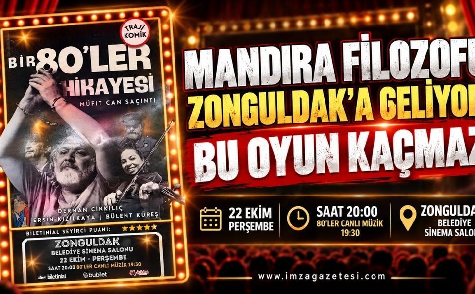 Mandıra Filozofu Zonguldak’a Geliyor