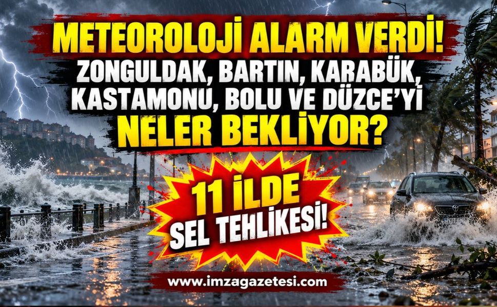 Meteoroloji'den 11 İle Sel Uyarısı! Zonguldak, Bartın, Karabük, Kastamonu, Bolu ve Düzce'yi Neler Bekliyor?