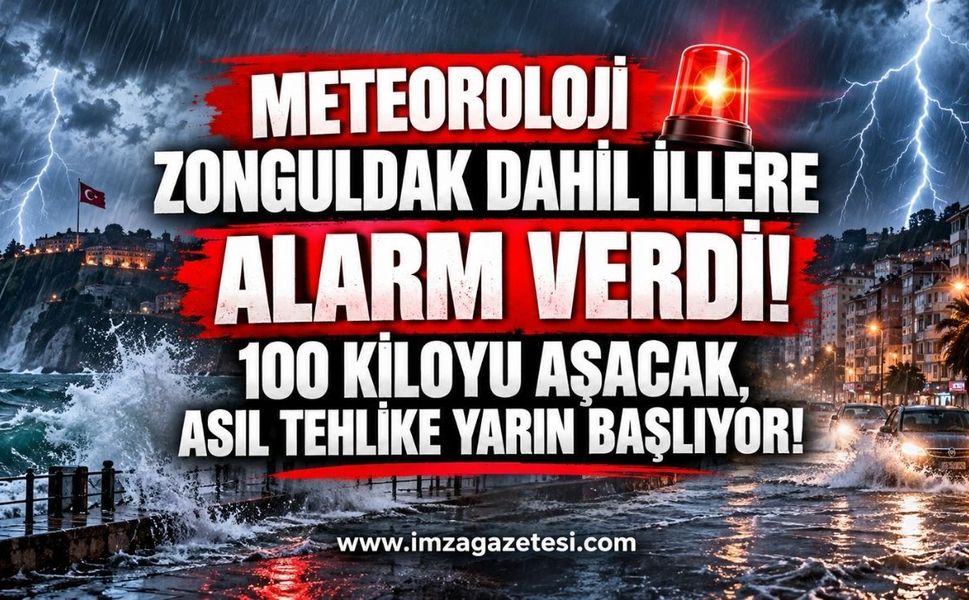 Meteoroloji Zonguldak dahil illere Alarm Verdi. 100 Kiloyu Aşacak, Asıl Tehlike Yarın Başlıyor!