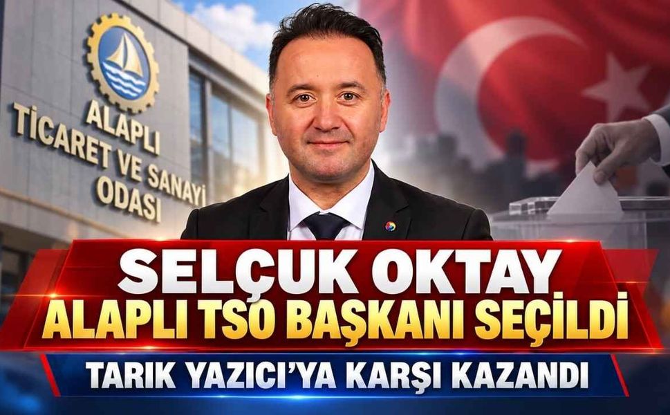 Selçuk Oktay Alaplı TSO Başkanı Seçildi!
