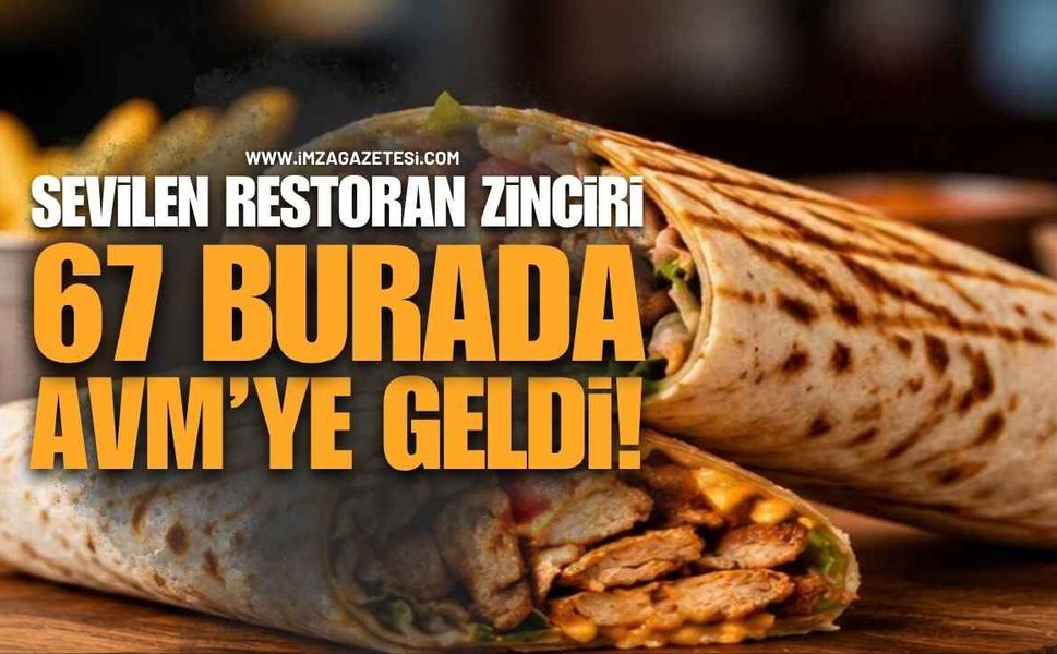 Sevilen Restoran Zinciri 67 Burada AVM'ye Geldi!