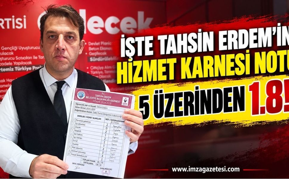 Zafer Partisi'nden Tahsin Erdem'e Zayıf Karne: 5 Üzerinden 1,8