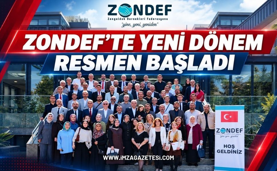 ZONDEF’TE YENİ DÖNEM RESMEN BAŞLADI