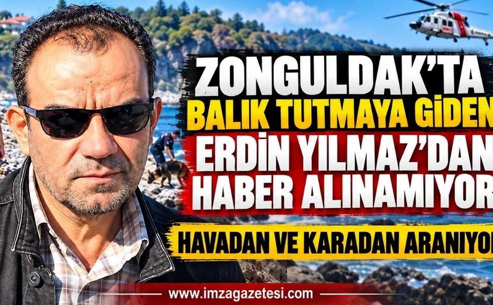 Zonguldak’ta Balık Tutmaya Giden Erdin Yılmaz’dan Haber Alınamıyor