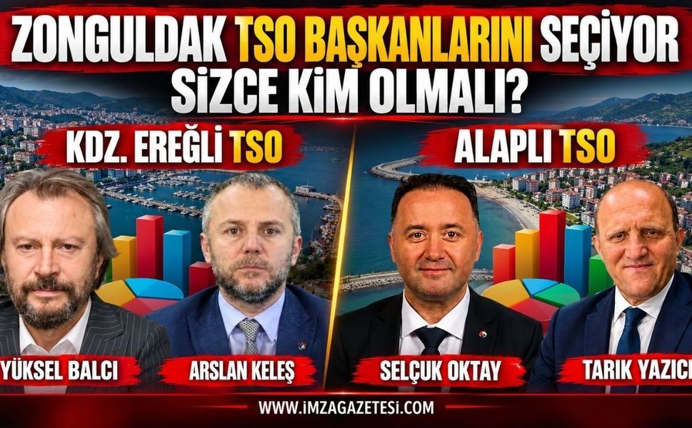 Zonguldak TSO Başkanlarını Seçiyor. Sizce Kim Olmalı?