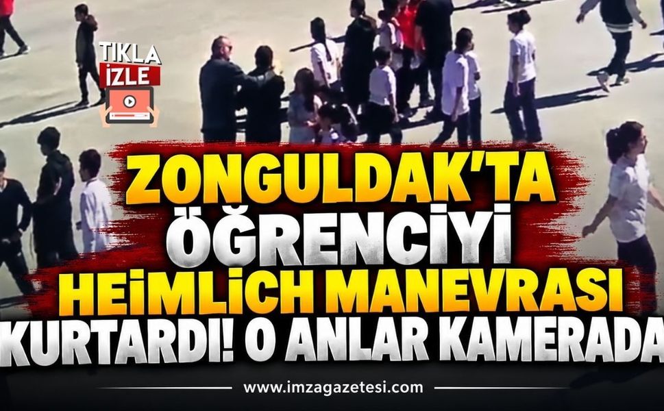 Zonguldak’ta Öğrenciyi Heimlich Manevrası Kurtardı. O Anlar Kamerada