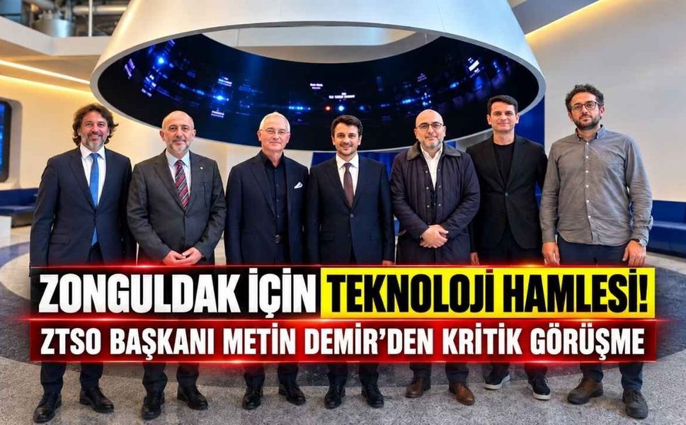 Zonguldak İçin Teknoloji Hamlesi! ZTSO Başkanı Metin Demir’den İstanbul’da Kritik Görüşme