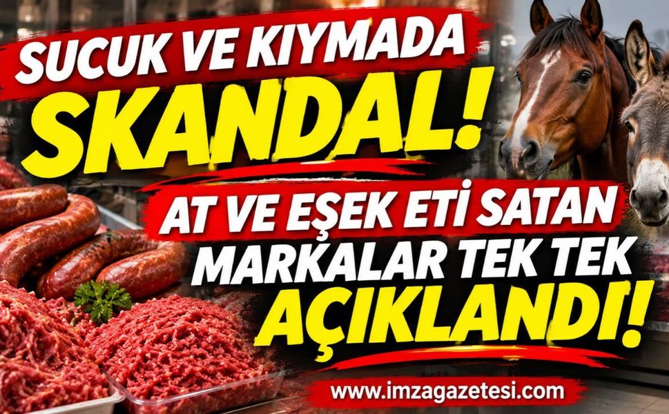 Sucuk ve Kıymada Skandal! At ve Eşek Eti Satan Markalar Tek Tek Açıklandı