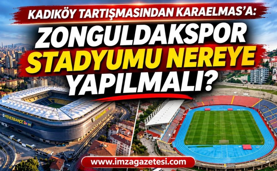 Kadıköy Tartışmasından Karaelmas’a: Zonguldakspor Stadyumu Nereye Yapılmalı?