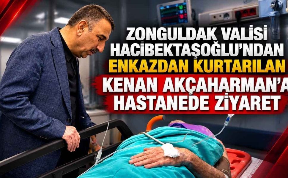 Hacıbektaşoğlu'ndan Enkazdan Kurtarılan Kenan Akçaharman'a Hastanede Ziyaret