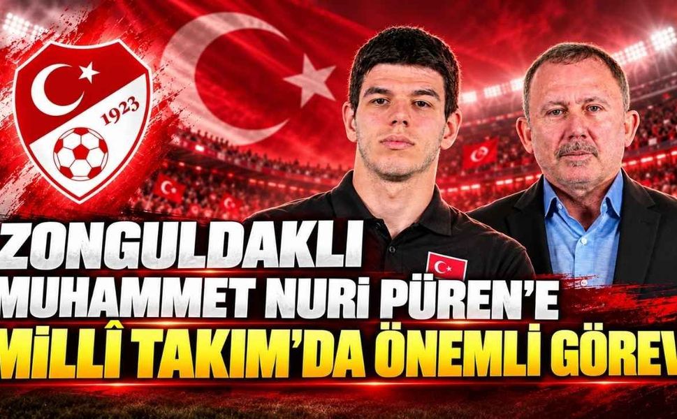 Zonguldaklı Muhammet Nuri Püren'e Millî Takım'da Önemli Görev