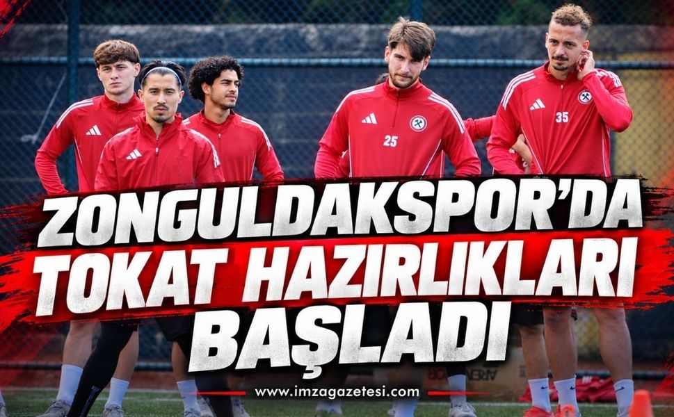 Zonguldakspor’da Tokat hazırlıkları başladı