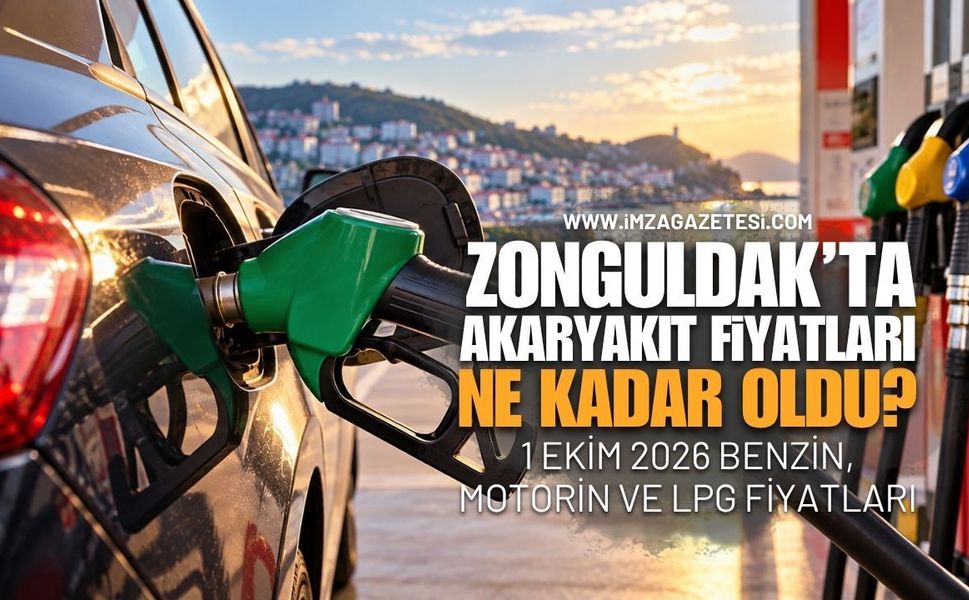 Zonguldak’ta Akaryakıt Fiyatları Ne Kadar Oldu? 1 Ekim 2026 Benzin, Motorin ve LPG Fiyatları