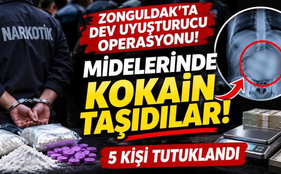 Zonguldak’ta Dev Uy*urucu Operasyonu! Midelerinde Taşıdılar: 5 Tutuklama!