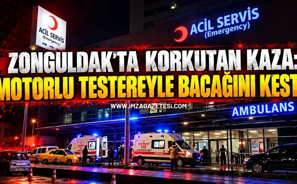 Zonguldak'ta Korkutan Kaza: Motorlu Testereyle Bacağını Kesti