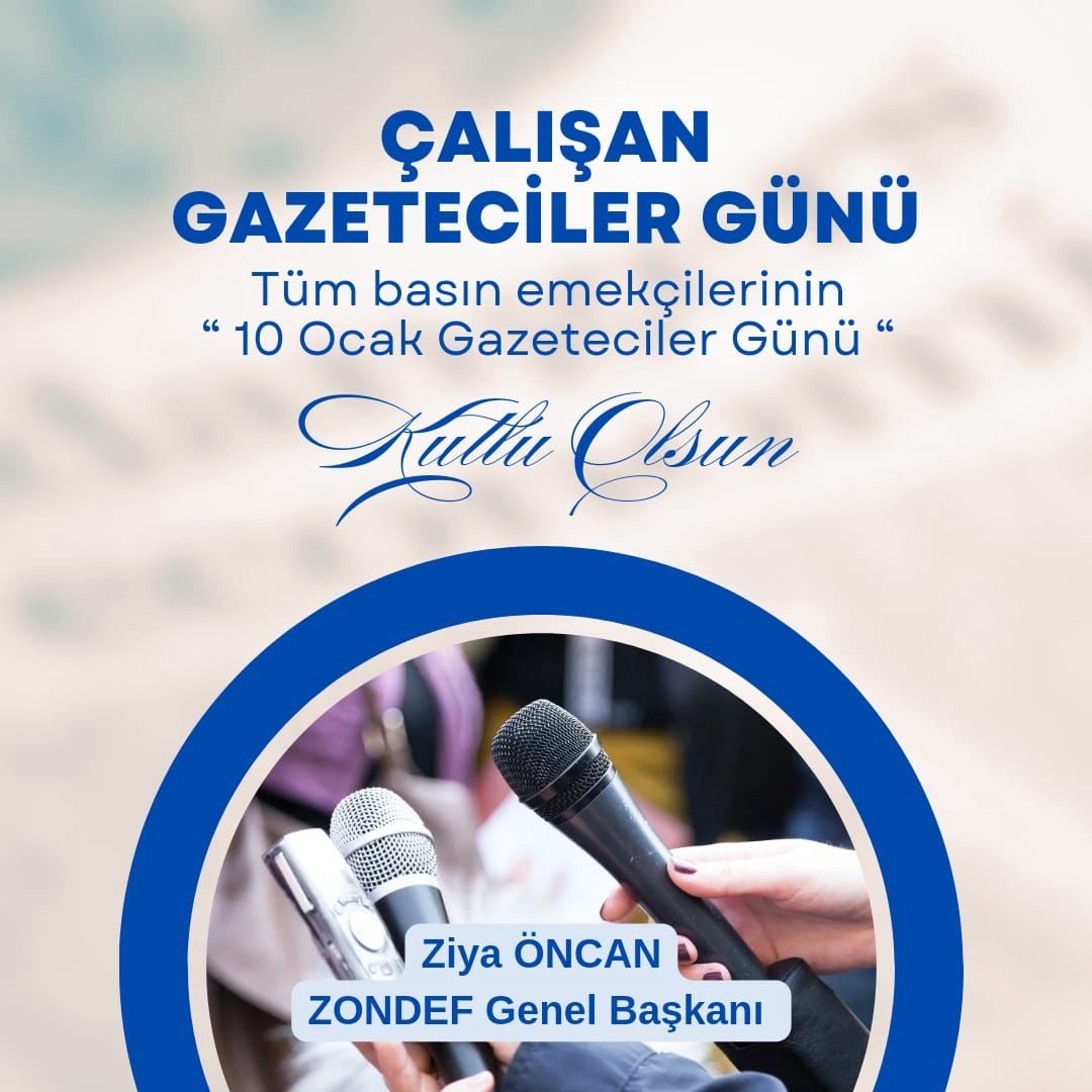 Zondef Genel Başkanı Ziya Öncan, Basının Özgürlüğü Toplumsal Kalkınmamız Için Hayati'1