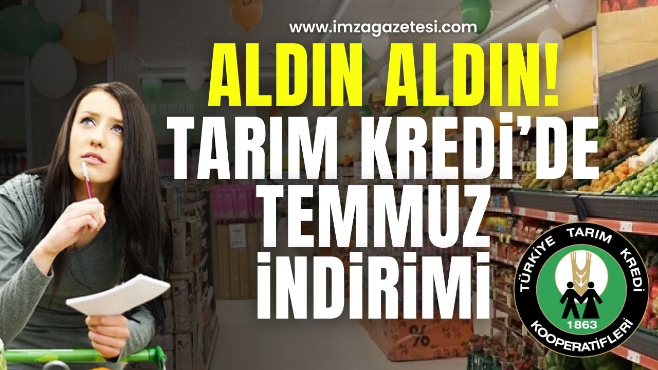 Tarım Kredi'de temmuz indirimi! Bu fırsat kaçmaz!