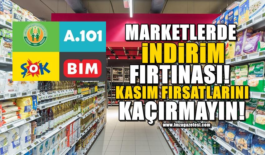 Marketlerde Kasım Ayı İndirim Fırtınası... Tarım Kredi, A101, BİM ve ŞOK kaçırılmayacak fırsatlar!