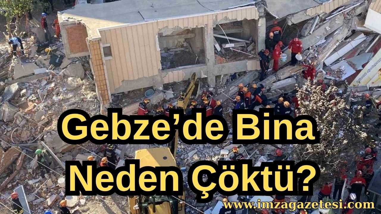 Gebze’de Bina Neden Çöktü