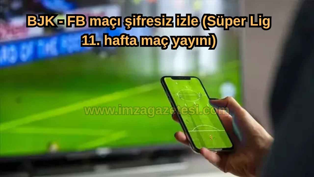 Beşiktaş Fenerbahçe Derbi Maçı Canlı İzle 2