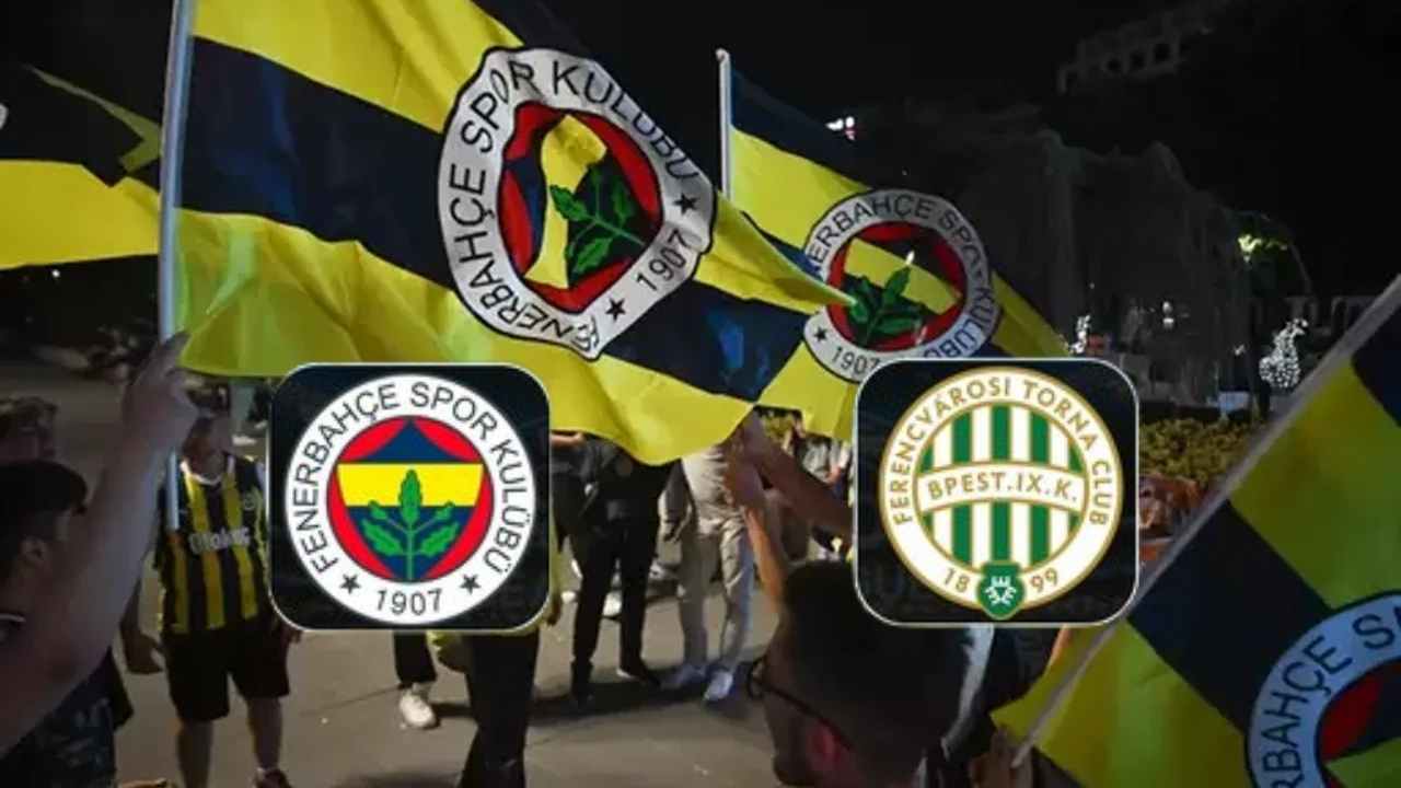 Fenerbahçe Ferençvaroş Maçı Hangi Kanalda Nereden İzlenir