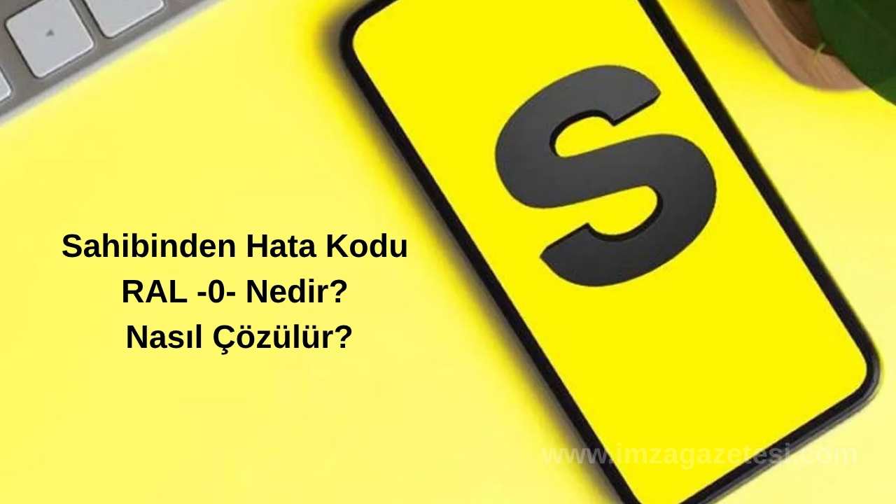 Sahibinden Hata Kodu Ral Nedir