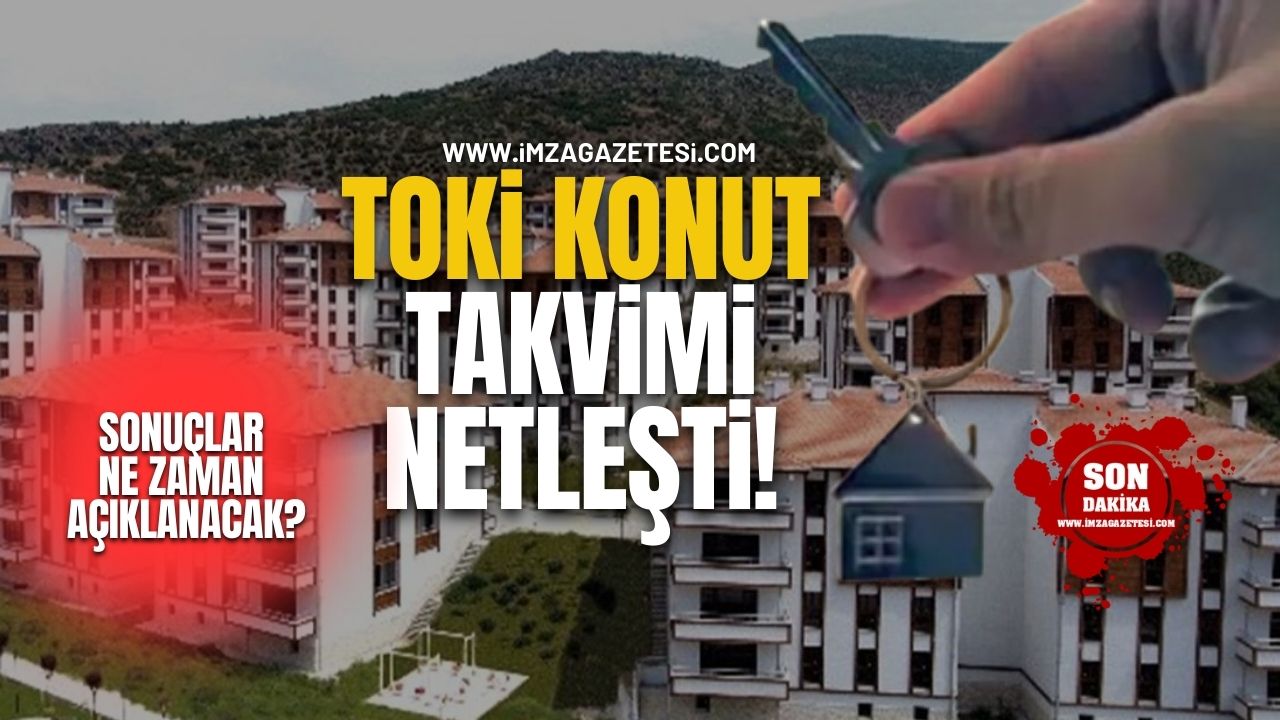 TOKİ 500 Bin Sosyal Konut Kura Takvimi Netleşti! Sonuçlar Hangi Tarihte Açıklanacak?