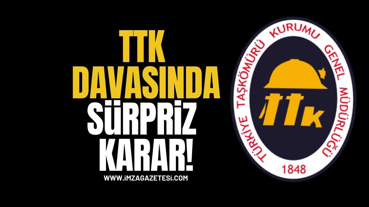 TTK Davasında Sürpriz Karar!