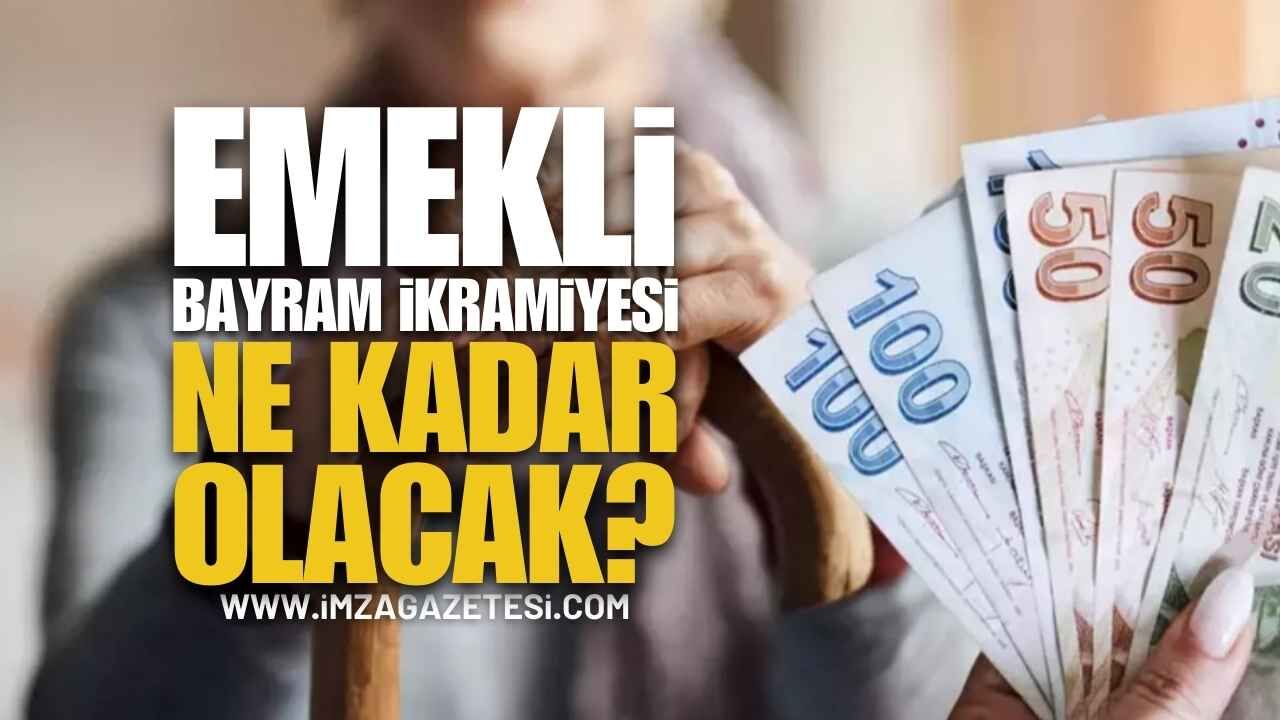 2026 Emekli Bayram İkramiyesi Ne Kadar Olacak? Zam Oranları ve Ödeme Takvimi
