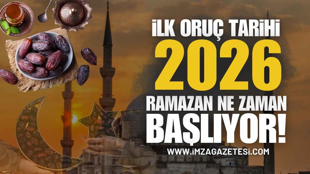 2026 Ramazan Ne Zaman Başlıyor? İlk Oruç Hangi Gün Tutulacak, Bayram Ne Zaman?