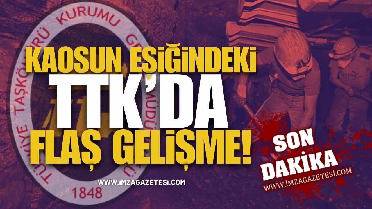 Kaosun Eşiğindeki TTK’da Flaş Gelişme!
