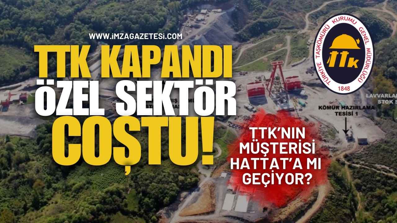 TTK Kapandı, Özel Sektör Coştu!