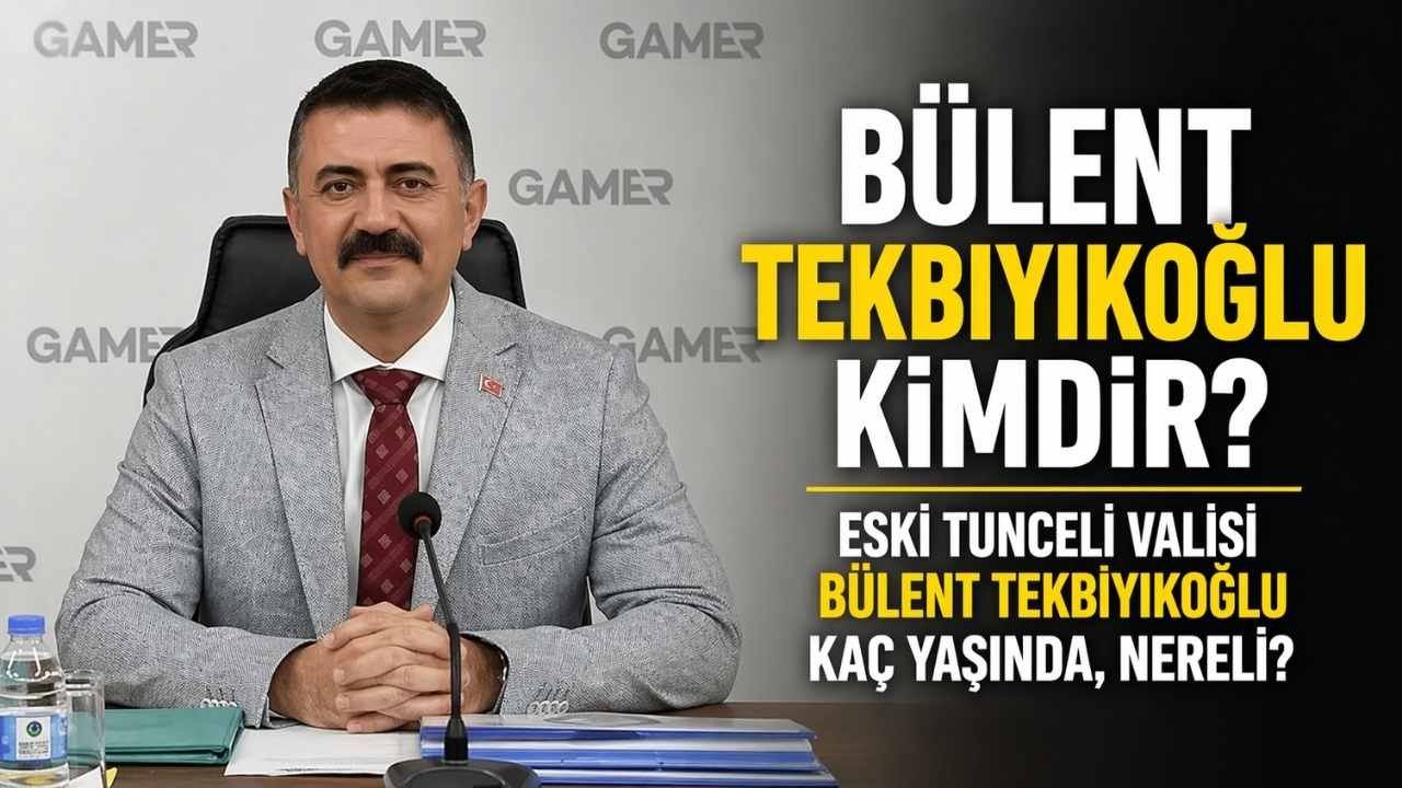 Eski Tunceli Valisi Bülent Tekbıyıkoğlu Kimdir?