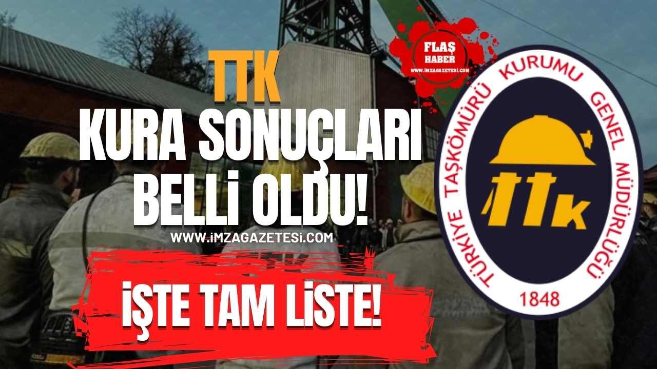 TTK Kura Çekimi Sonuçları Belli Oldu! İşte Tam Liste!